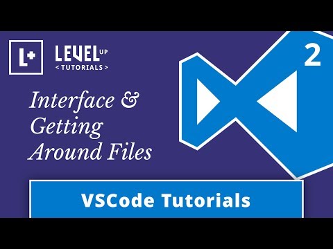 VSCode Tutorials #2 - Visual Studio Code Interface & Getting Around Files