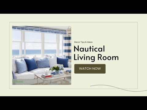 Nautical Living Room Makeover: Coastal Decor Tips & Ideas