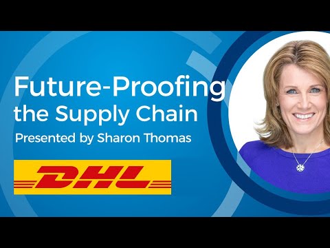 DHL Supply Chain | Future-Proofing the Supply Chain