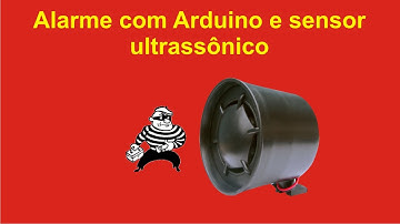 Alarme com Arduino e sensor ultrassônico