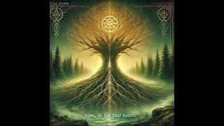 Rthal Eradm Song of the Deep Roots