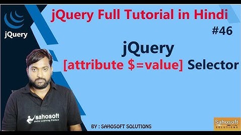 jQuery attribute doller equal to value Selector | jQuery Selector |  jQuery Full Tutorial in Hindi