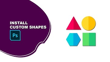 How to install custom shapes in Photoshop