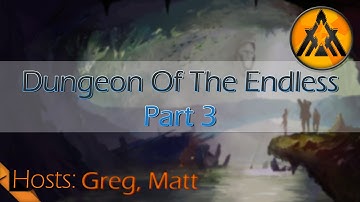 Dungeon Of The Endless | Part 3