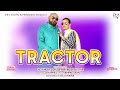 Tractor officialjasvinder sidhuparvinder buttarb happienew punjabi song 2023