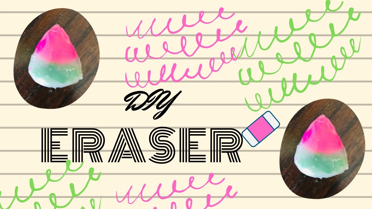 DIY eraser YouTube