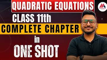 Quadratic Equations In One Shot | ISC Class 11 | Mathematics | Yash Maheshwari | बस इतना ही पढ़ना है