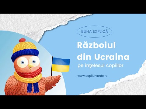 Războiul din Ucraina, pe înţelesul copiilor