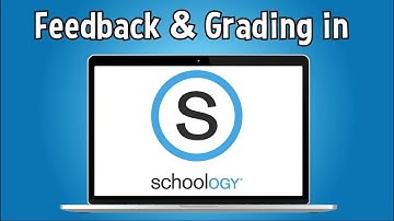 Feedback & Grading in Schoology [Lone Star Learning PLUS Tutorial]