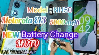 Motorola E13 Battery Change। Model:NH50। Capacity: 5000 mAh। How To Battery Install। @BSBTECHNOLOGY 