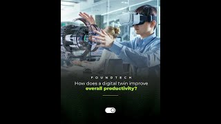 How does a Digital Twin improve overall productivity?