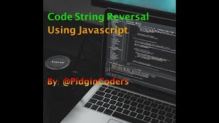 String Reversal algorithm using Javascript