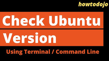 How to Check Your Ubuntu Version (and Why You Should)