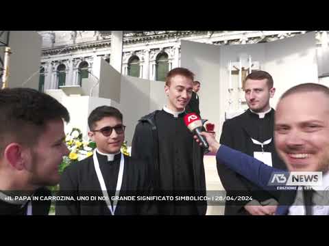 «IL PAPA IN CARROZINA, UNO DI NOI: GRANDE SIGNIFICATO SIMBOLICO» | 28/04/2024