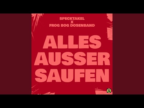 Specktakel & Frog Bog Dosenband - Alles außer saufen