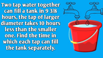 Class 10th Exercise 4.3 question 9 (part 1) Quadratic Equation Two Tap water together can fill tank