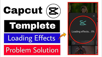Capcut Loading Effect Problem | Capcut Templete not showing | capcut templete problem