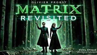 🎬 MATRIX Revisited — Original Cinematic Concept Album