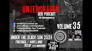 Untergraben Volume 35 - Under The Black Sun Festival Review 2024