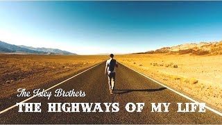 Video thumbnail of "The Highways Of My Life  The Isley Brothers  (TRADUÇÃO) HD (Lyrics Video)"