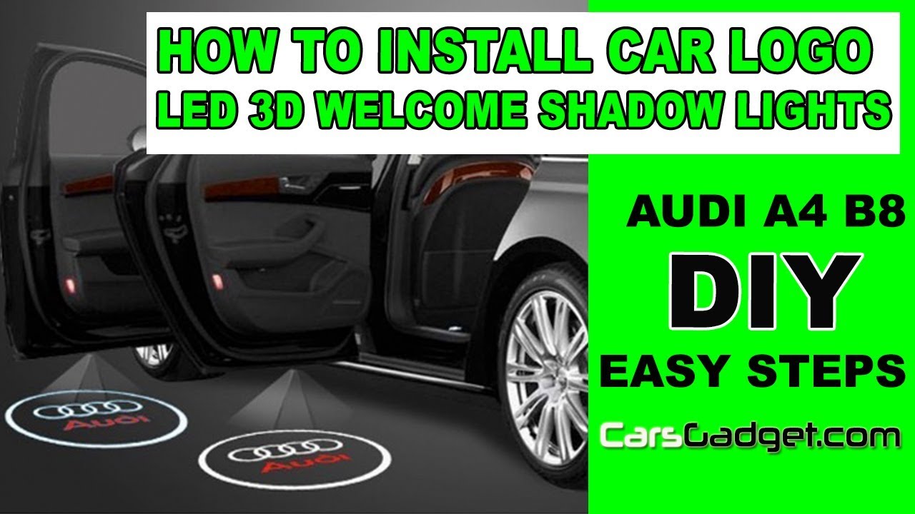 How To Install Car Interior LED Lights in Door Car LOGO Welcome Lights 3D  Shadow Projector in Audi 