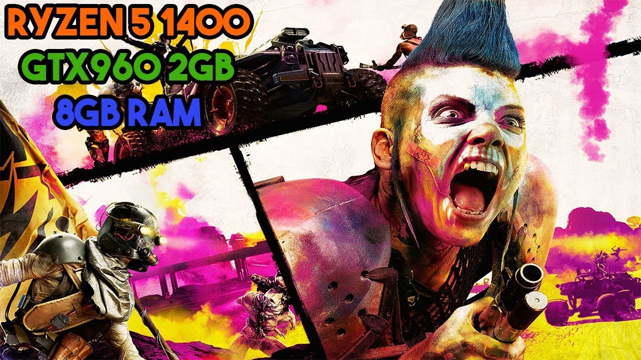 RAGE 2 - Ryzen 5 1400 - GTX960 2GB - 8GB DDR4 - YouTube