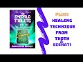 The Secret Key to The Emerald Tablets, Ch 1: PLUS Healing Technique from Thoth n Seshat