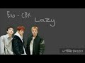 Exo~CBX - Lazy Han||Rom||Eng lyrics