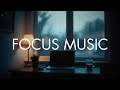 Focus Music for Deep Thinking | Study Music Instrumental | Work Focus Playlist