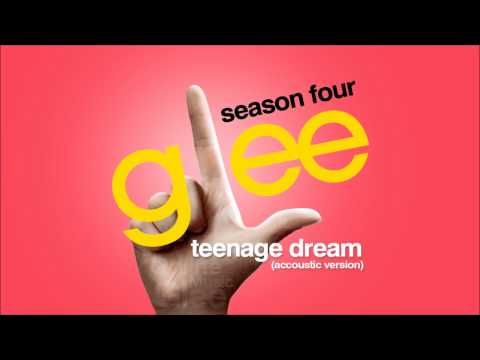Glee Cast (+) Teenage Dream (Glee Cast Ver.)