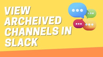 How to View Archived Channel in Slack (2025)