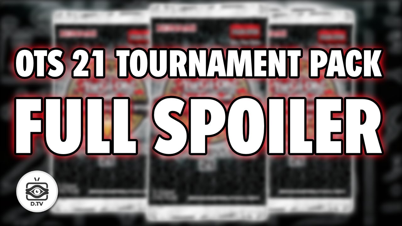 OTS TOURNAMENT PACK 21 | FULL SPOILER | OTS 21 | KARTENLISTE | REPRINTS ...