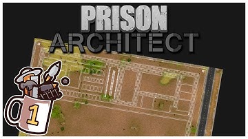 Prison Architect - #1 - Prisons Inside Prisons - Let