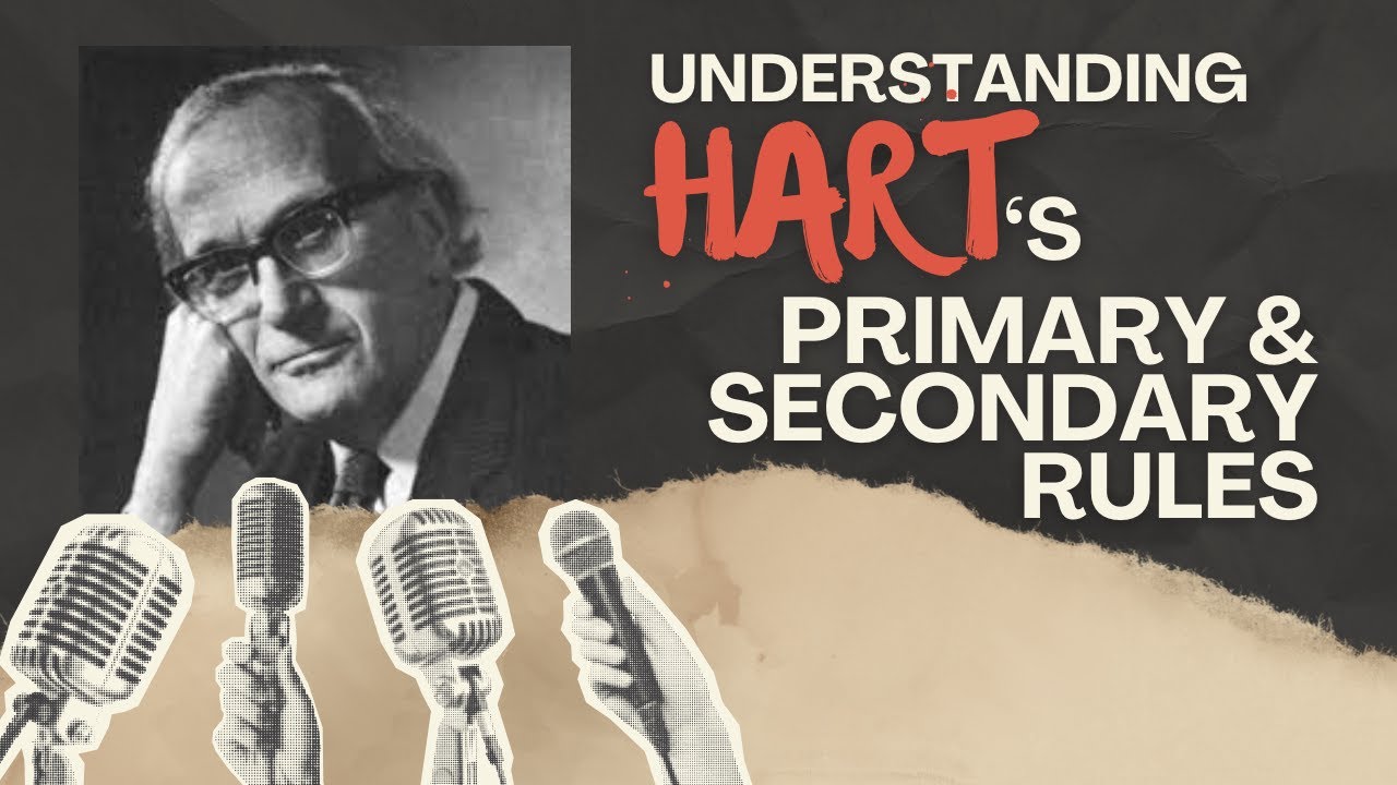 HLA Hart and the Primary & Secondary Rules! Hart’s Concept of Law explained