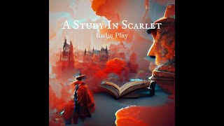 A Study In Scarlet (Sherlock Holmes)