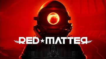 Red Matter | First Look PSVR | PS4 Pro