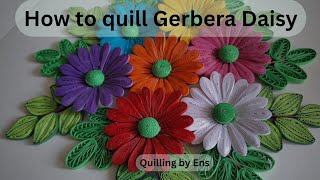 How to quill Gerbera Daisy