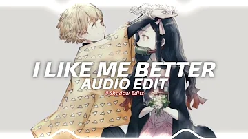 I Like Me Better - Lauv『edit audio』