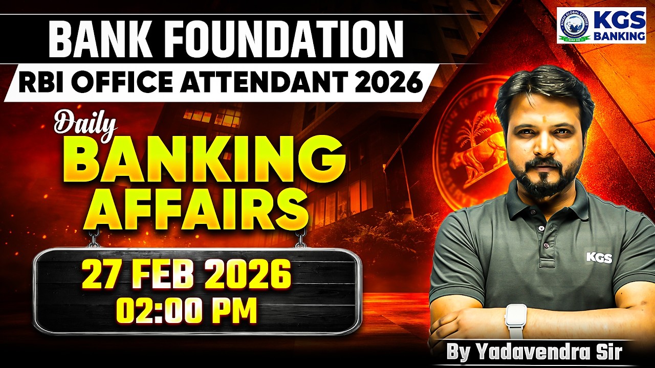 Bank Foundation/RBI Office Attendant 2026 | Banking Affairs | By Yadavendra Sir | KGS Banking Exams