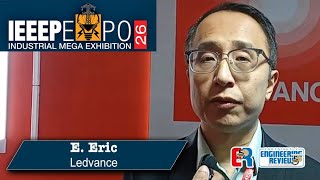 E. Eric | Ledvance | IEEEP Expo 2026 | Engineering Review | ER 