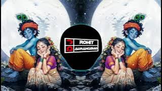 Main Barsane Ke Chori Dj Remix Song Janmashtami Special 2k25 dj Ajay Aurangabad