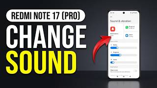 How to Change Notification Sound on Redmi Note 17 & 17 Pro