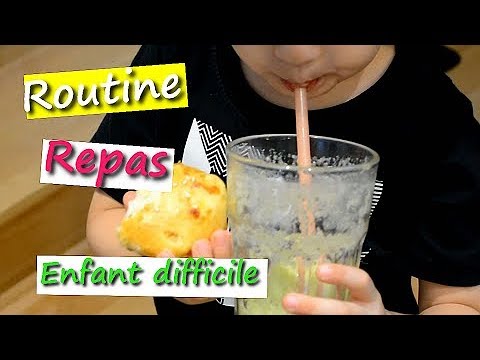 ROUTINE REPAS SPÉCIALE ENFANT DIFFICILE !!!