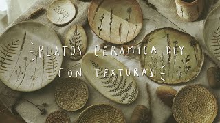 Cómo hacer Platos DIY de cerámica con texturas