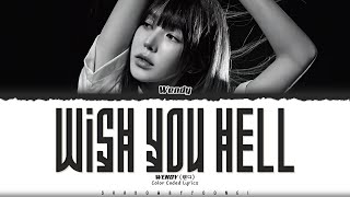 WENDY 'Wish You Hell' Lyrics (웬디 Wish You Hell 가사) [Color Coded Han_Rom_Eng] | ShadowByYoongi
