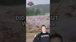 🚨 DID “DOGE” CUT WARNINGS BEHIND TEXAS FLOODS? Could the Texas River Tragedy Have Been Prevented?