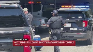 Victim dies following shooting at Novato apartment complex