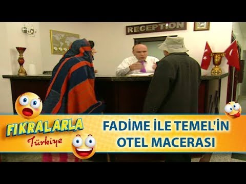 Fadime İle Temel Otel Macerası - Türk Fıkraları 5