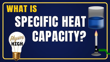 specific heat capacity explained