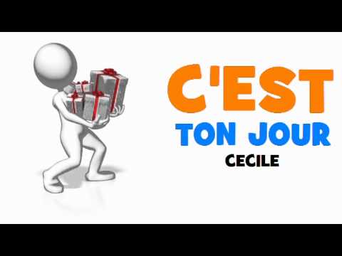 Joyeux Anniversaire Cecile Youtube